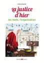 La Justice D'Hier : Les Mots, L'Organisation - Preview