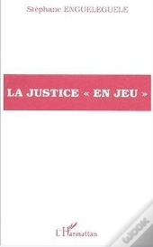 La Justice En Jeu