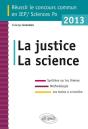 La Justice La Science ; Réussir Le Concours Commun Sciences Po / Iep 2013 - Preview