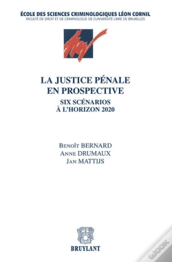Capa do artigo La Justice Pénale En Prospective ; Six Scénarios À L'Horizon 2020