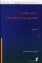 La Justice Pénale Entre Rituel Et Management - Preview