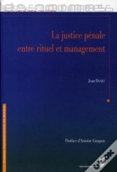 La Justice Pénale Entre Rituel Et Management