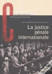 La Justice Pénale Internationale