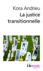 La Justice Transitionnelle ; Comment Les Peuples Deviennent Democraties - Preview