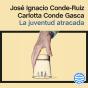 La Juventud Atracada - Preview
