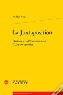 Capa do artigo La Juxtaposition ; Histoire Et (Dé)Construction D'Une Complexité
