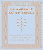 La Kabbale Au 21e Siècle : Un Guide Complet Pour Cheminer Sur L'Arbre De Vie - Preview