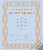 Capa do artigo La Kabbale Au 21e Siècle : Un Guide Complet Pour Cheminer Sur L