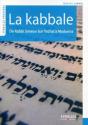 La Kabbale ; De Rabbi Siméon Bar Yochaï À Madonna - Preview