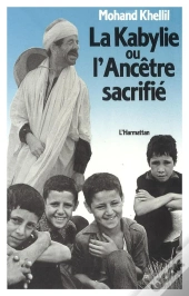 La Kabylie Ou L'Ancêtre Sacrifié