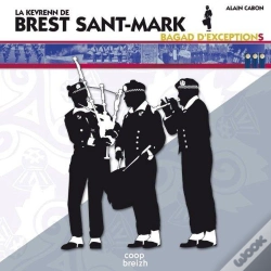 Capa do artigo La Kevrenn De Brest Sant-Mark ; Bagad D'Exception