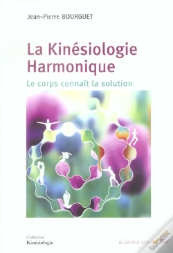 Capa do artigo La Kinesiologie Harmonique ; Le Corps Connait La Solution