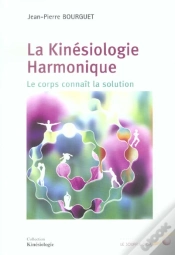Capa do artigo La Kinesiologie Harmonique ; Le Corps Connait La Solution