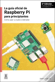 Capa do artigo La La Guía Oficial De Raspberry Pi Para Principiantes, 5ª Edición