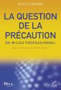 La La Question De La Précaution En Milieu Professionnel - Preview