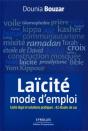 La Laicite, Mode D'Emploi. Cadre Legal Et Solutions Pratiques : 40 Etudes De Cas - Preview