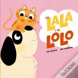 La Lala I El Lolo Son Inseparables