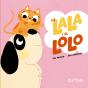 La Lala I El Lolo Son Inseparables - Preview