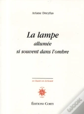 La Lampe Allumee Si Souvent Dans L'Ombre