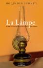 La Lampe Ou Comment La Belle Epoque Peut Eclairer Notre Present - Preview