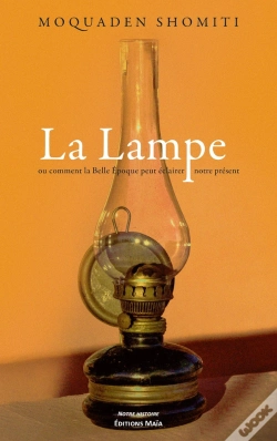 Capa do artigo La Lampe Ou Comment La Belle Epoque Peut Eclairer Notre Present