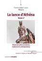 La Lance D'Athéna : Études De Lettres Anciennes, Modernes Et Contemporaines Tome 2 - Preview