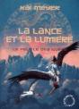 La Lance Et La Lumiere - Preview