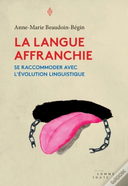 Capa do artigo La Langue Affranchie ; Se Raccommoder Avec L'Évolution Linguistique