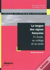 La Langue Des Signes Française ; À L'École, Au Collège Et Au Lycée
