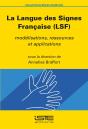 La Langue Des Signes Francaise (Lsf); Modélisations, Ressources Et Applications - Preview