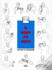 Capa do artigo La Langue Des Signes Tome 1 ; Histoire Et Grammaire