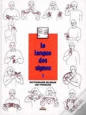 La Langue Des Signes Tome 2 (2e Édition)