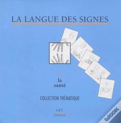 Capa do artigo La Langue Des Signes Tome 2 ; La Santé