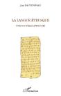La Langue Étrusque ; Une Nouvelle Approche - Preview