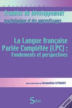 Capa do artigo La Langue Française Parlée Complétée (Lpc) : Fondements Et Perpectives