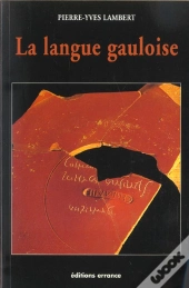 La Langue Gauloise ; Edition 2002