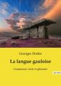 La Langue Gauloise : Grammaire, Texte Et Glossaire - Preview