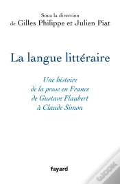 Capa do artigo La Langue Littéraire : Une Histoire De La Prose En France De Gustave Flaubert À Claude Simon