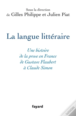 Capa do artigo La Langue Littéraire : Une Histoire De La Prose En France De Gustave Flaubert À Claude Simon