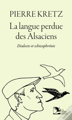 Capa do artigo La Langue Perdue Des Alsaciens : Dialecte Et Schizophrénie