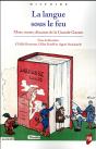 La Langue Sous Le Feu ; Mots, Textes, Discours De La Grande Guerre - Preview
