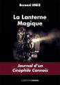 La Lanterne Magique : Journal D'Un Cinéphile Cannois - Preview