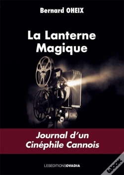 Capa do artigo La Lanterne Magique : Journal D'Un Cinéphile Cannois