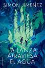 La Lanza Atraviesa El Agua - Preview