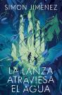 La Lanza Atraviesa El Agua - Preview
