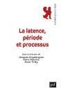 La Latence Comme Période Et Processus - Preview