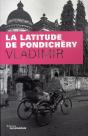La Latitude De Pondichéry - Preview