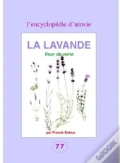 La Lavande, Fleur De Reine