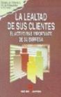 La Lealtad De Sus Clientes - Preview