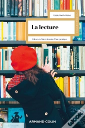 La Lecture : Valeur Et Déterminants D'Une Pratique